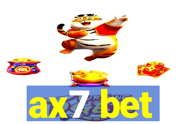 ax7 bet